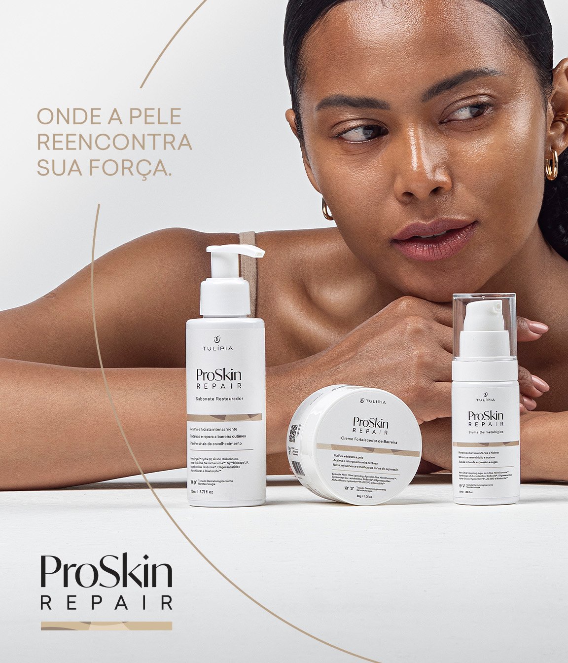 ProSkin Repair - Onde a pele reencontra sua força